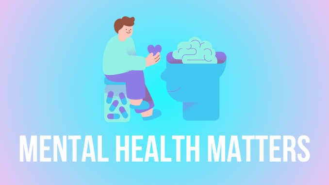 Mental Health Matters Mental Health Matters